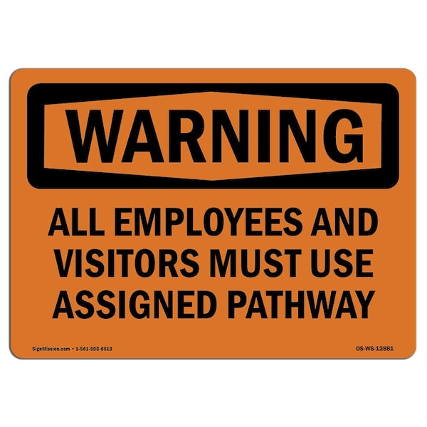 Safety Sign, OSHA WARNING, 7" Height, Aluminum, Use Assigned Pathway, Landscape